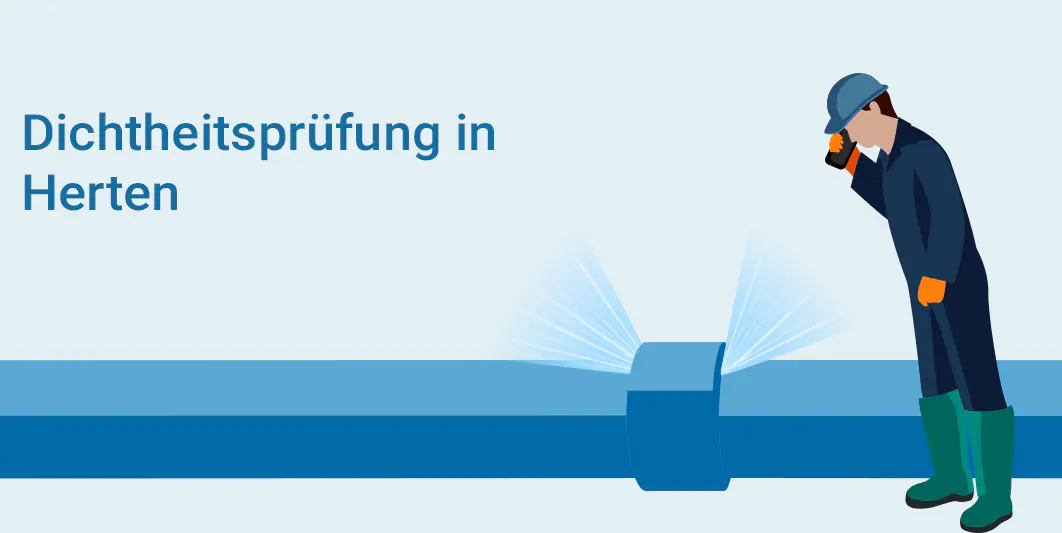 Dichtheitsprüfung in Herten – Ihr Fachbetrieb vor Ort